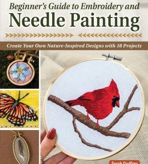 Beginner s Guide to Embroidery and Needle Painting Hot on Sale