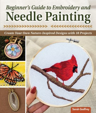 Beginner s Guide to Embroidery and Needle Painting Hot on Sale