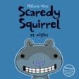 Scaredy Squirrel at Night Supply