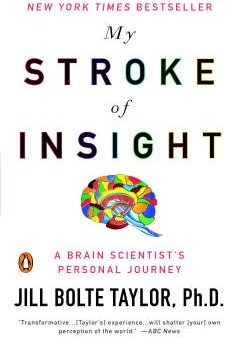 My Stroke of Insight - A Brain Scientist s Personal Journey  (1 Reprint) Cheap