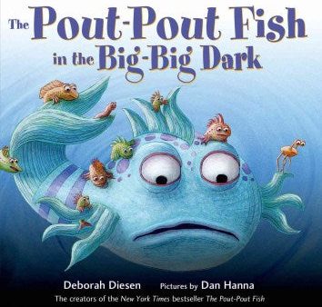 The Pout-Pout Fish in the Big-Big Dark Cheap