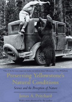 Preserving Yellowstone s Natural Conditions on Sale