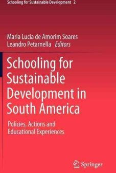 Schooling for Sustainable Development in South America For Discount