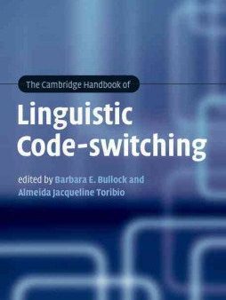 The Cambridge Handbook of Linguistic Code-Switching Hot on Sale