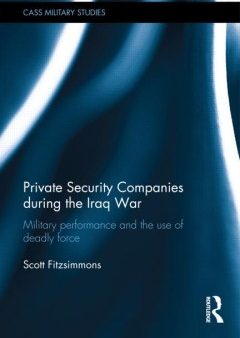 Private Security Companies During the Iraq War Fashion