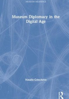 Museum Diplomacy in the Digital Age Discount