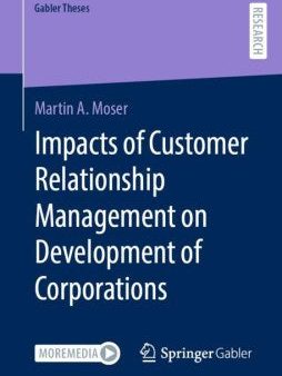 Impacts of Customer Relationship Management on Development of Corporations Supply