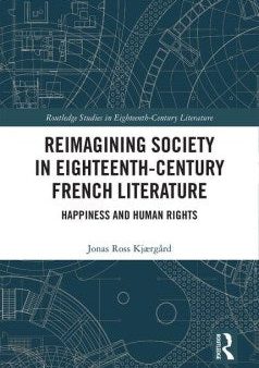 Reimagining Society in Eighteenth-Century French Literature Supply